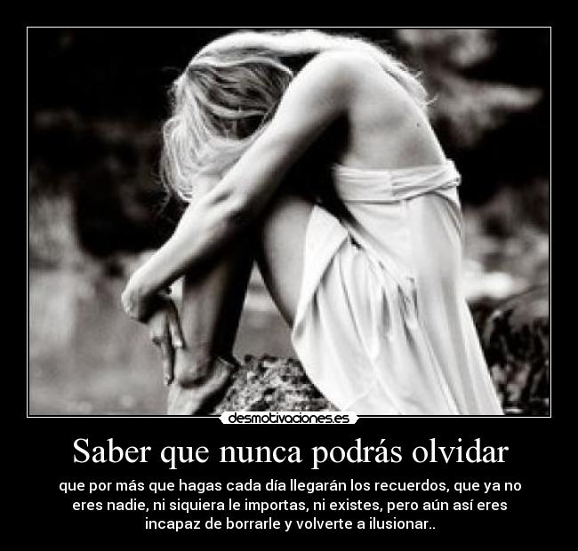 Saber que nunca podrás olvidar - 