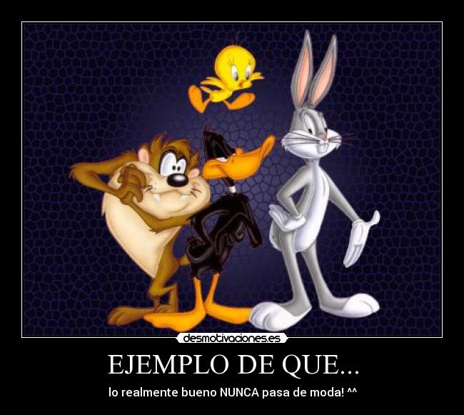 EJEMPLO DE QUE... - lo realmente bueno NUNCA pasa de moda! ^^