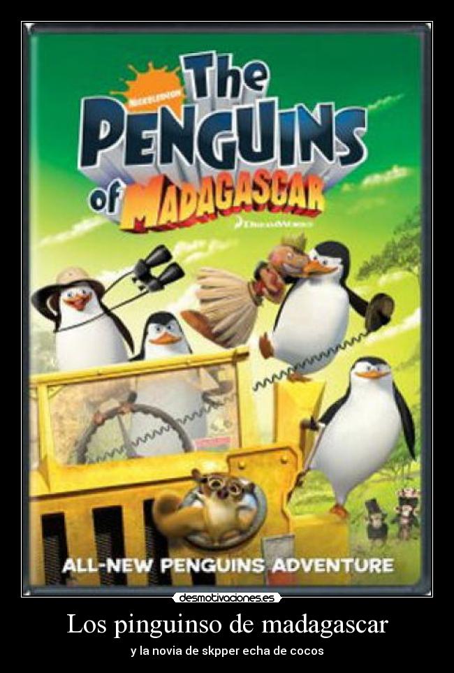 Los pinguinso de madagascar - y la novia de skpper echa de cocos