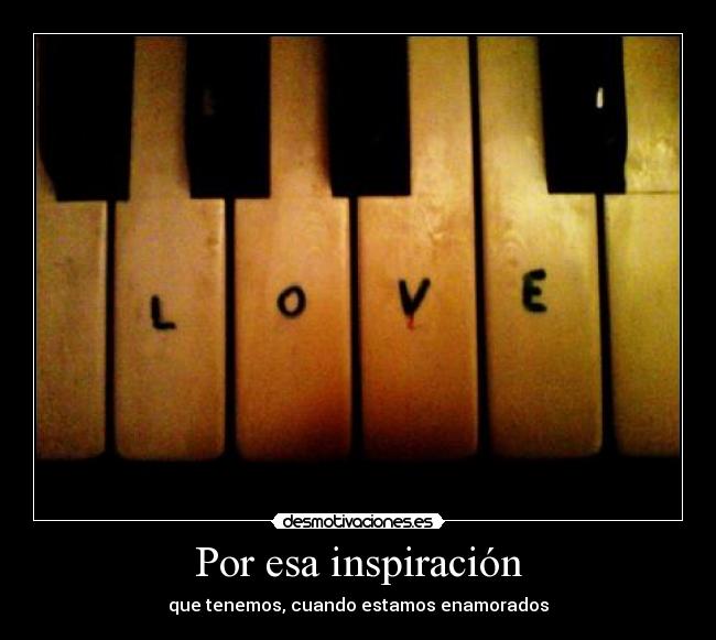 carteles inspiracion amor enamorados desmotivaciones