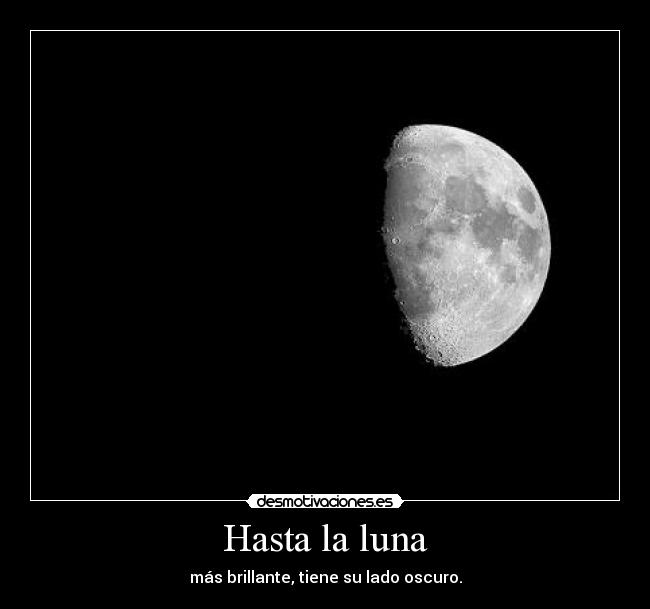 carteles luna desmotivaciones