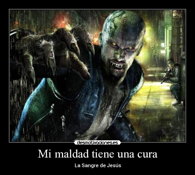 Mi maldad tiene una cura - La Sangre de Jesús