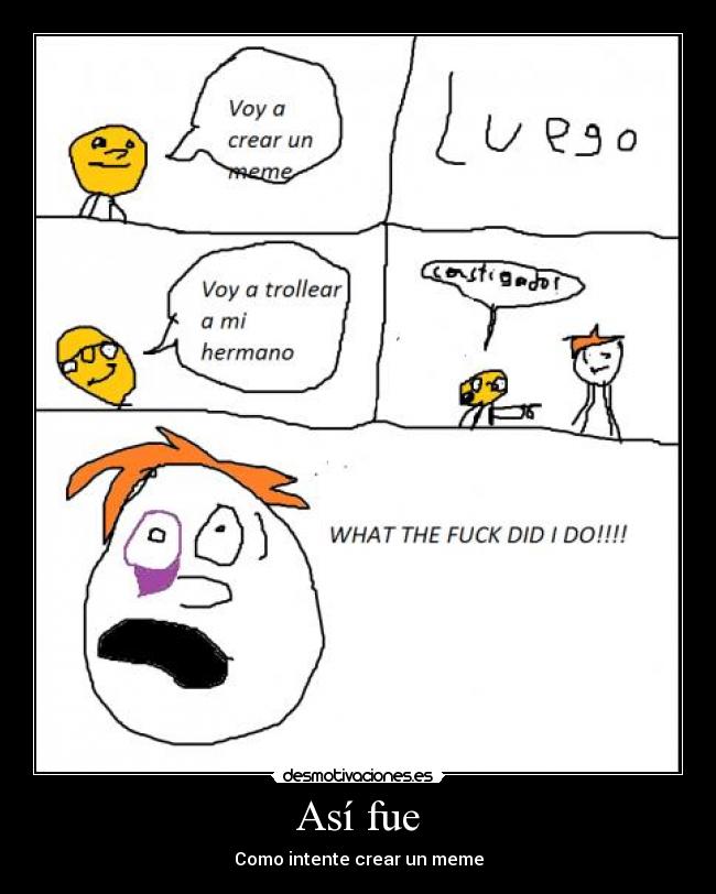 Así fue - Como intente crear un meme