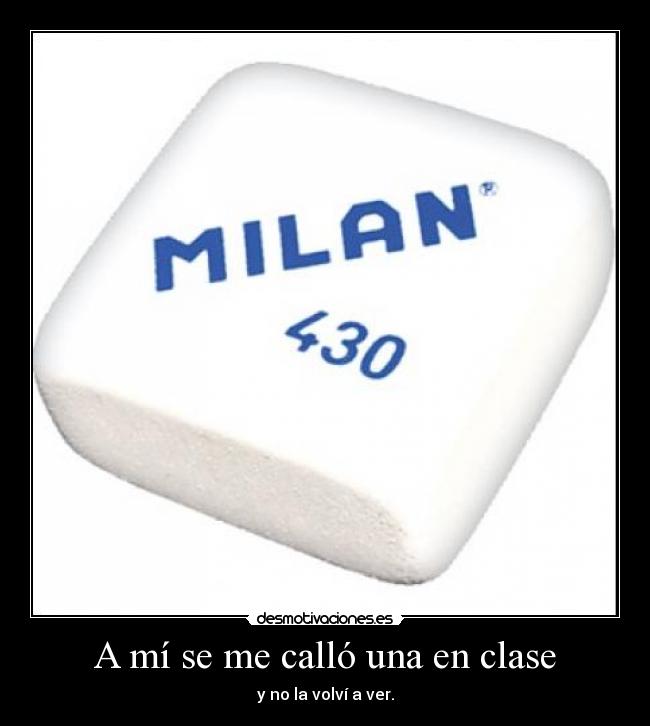 A mí se me calló una en clase - 