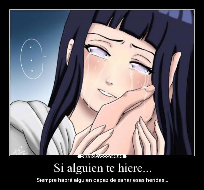 Si alguien te hiere... - Siempre habrá alguien capaz de sanar esas heridas...