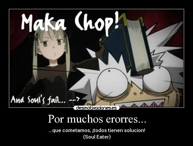 Por muchos erorres... -