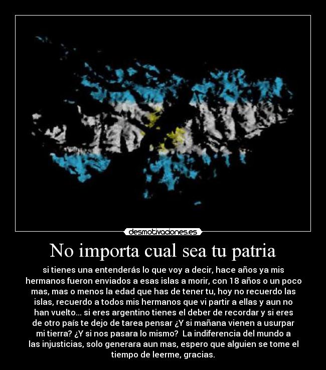 No importa cual sea tu patria -