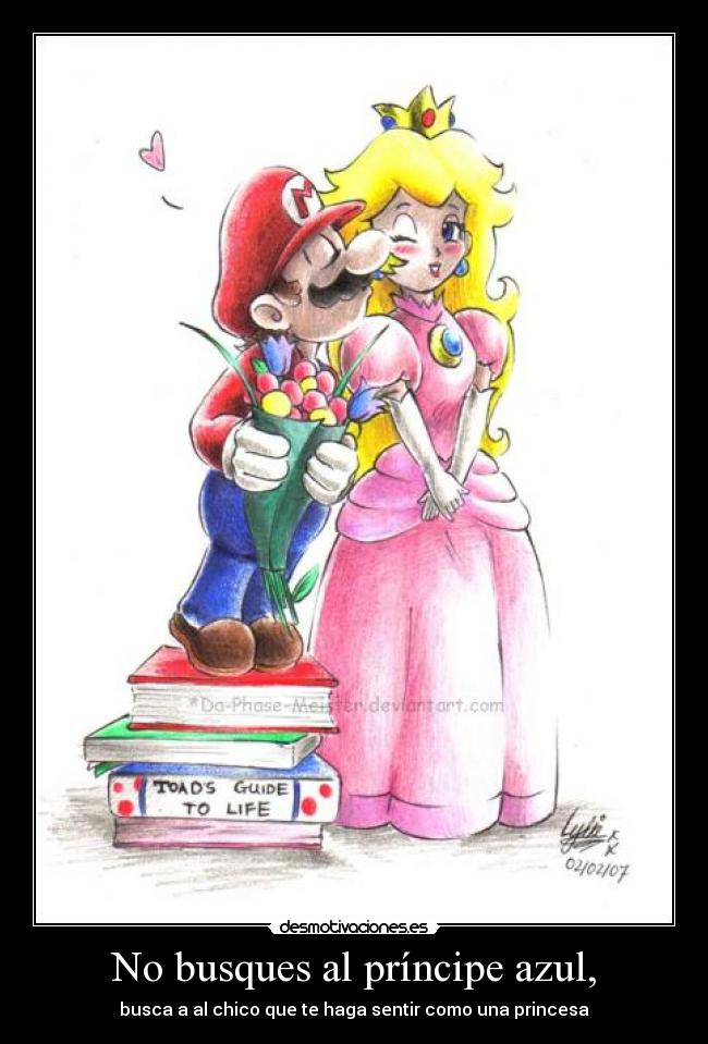 No busques al príncipe azul, -