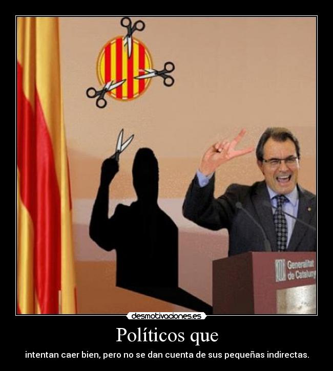 Políticos que - intentan caer bien, pero no se dan cuenta de sus pequeñas indirectas.