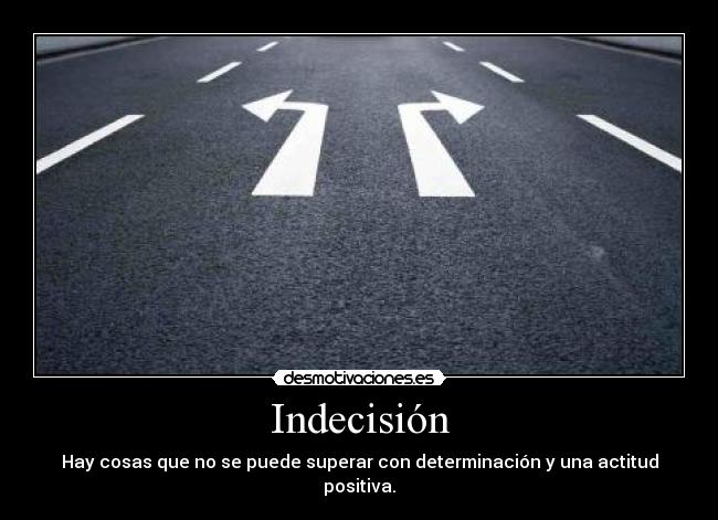 Indecisión -