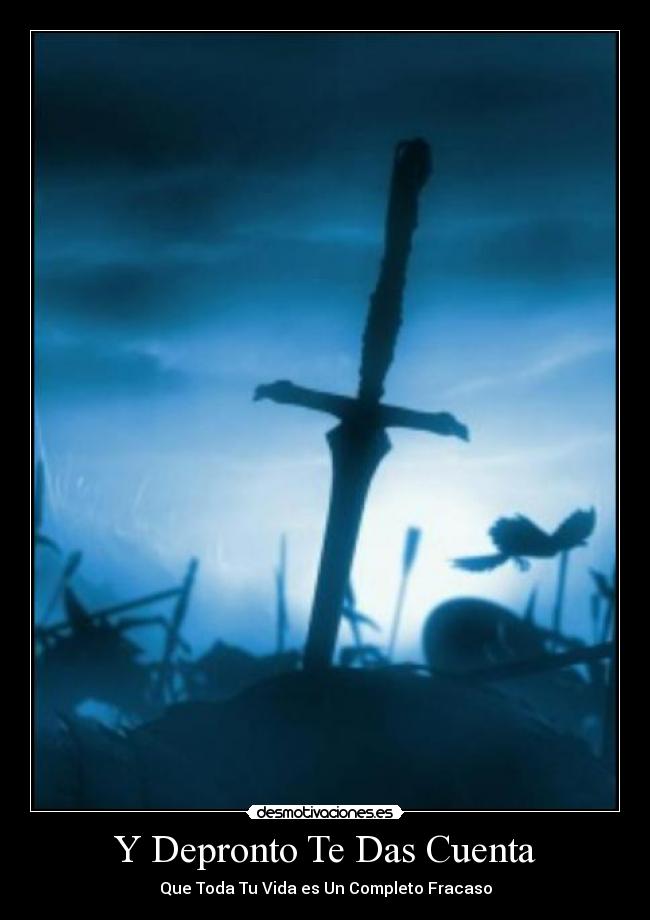 Y Depronto Te Das Cuenta - Que Toda Tu Vida es Un Completo Fracaso