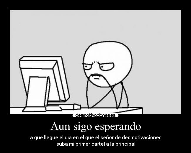 Aun sigo esperando -
