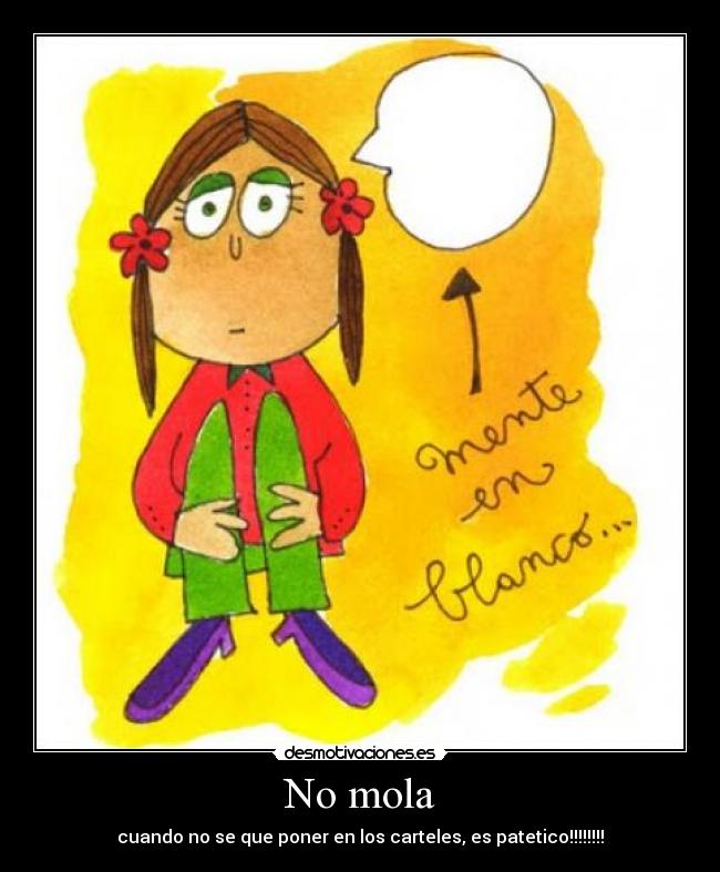 No mola -