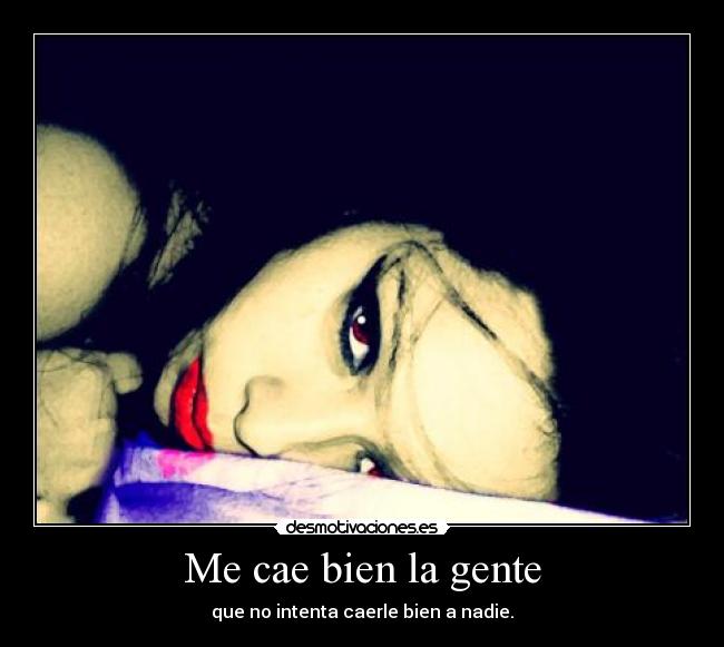 Me cae bien la gente -