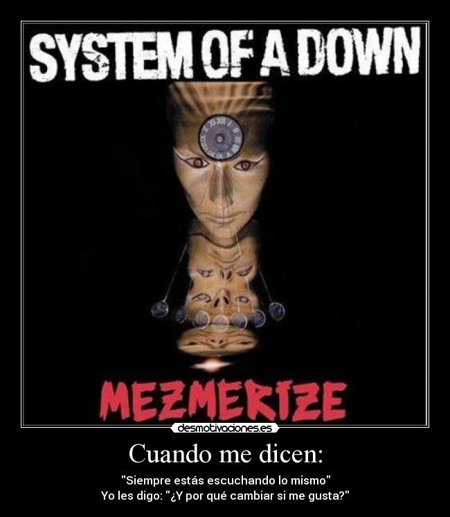 carteles mezmerize soad soy una aburrida eeh desmotivaciones