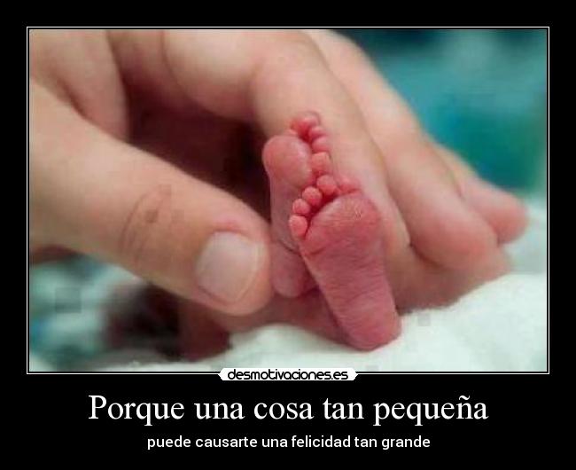 Porque una cosa tan pequeña - 