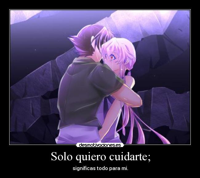 Solo quiero cuidarte; - 
