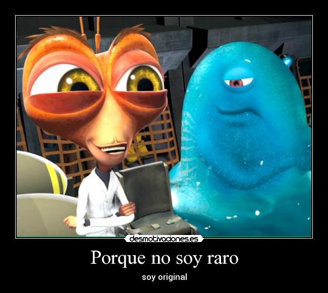 Porque no soy raro -