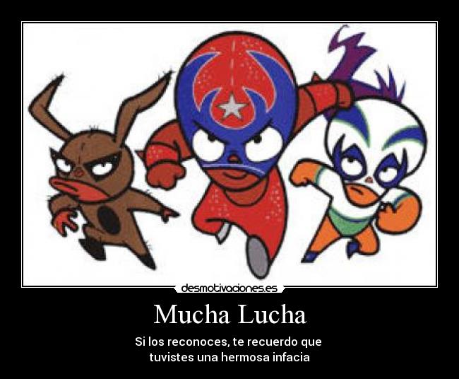 Mucha Lucha -