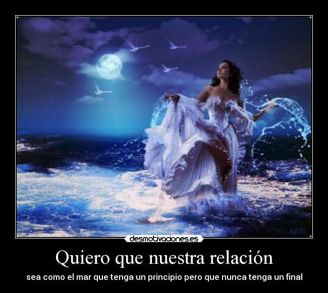 Quiero que nuestra relación -