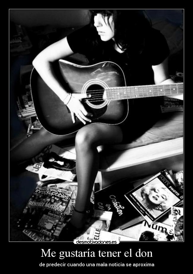 Me gustaría tener el don -