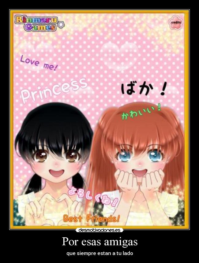 Por esas amigas - que siempre estan a tu lado