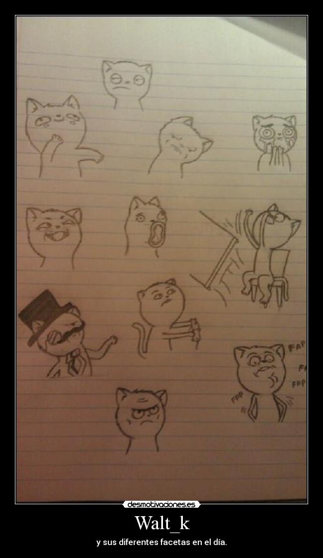 Walt_k - y sus diferentes facetas en el día.
