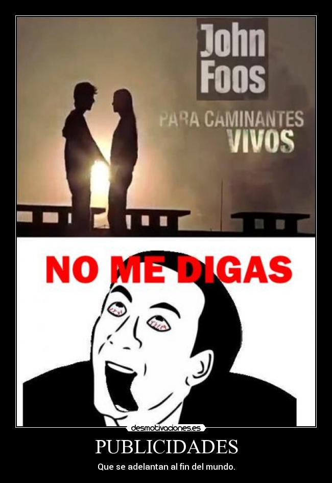 PUBLICIDADES - Que se adelantan al fin del mundo.