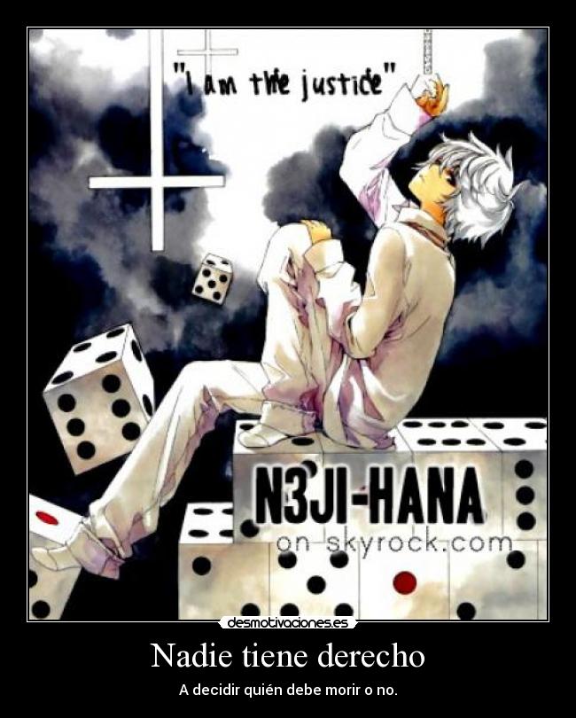 Nadie tiene derecho -