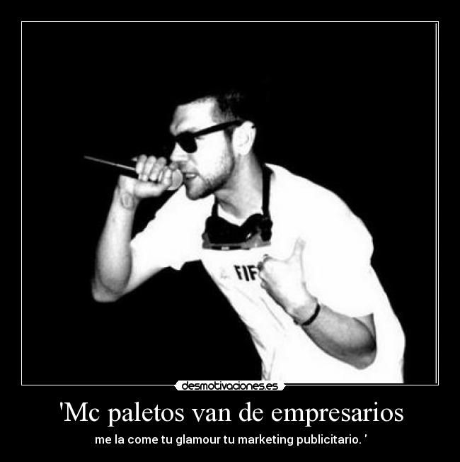 Mc paletos van de empresarios - me la come tu glamour tu marketing publicitario.