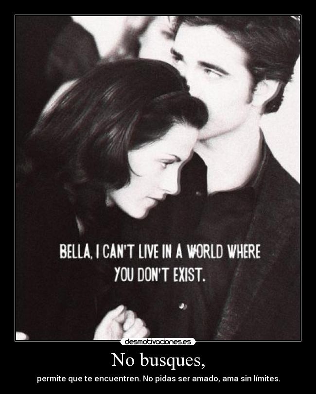 No busques, - 