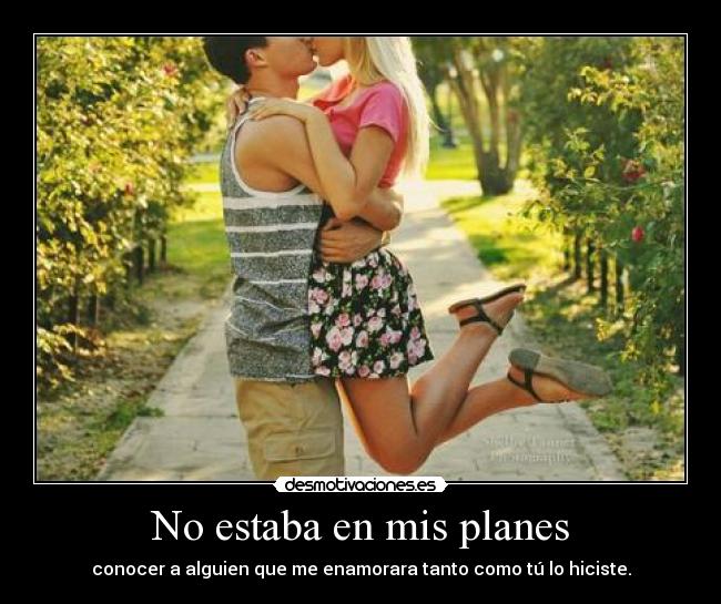 No estaba en mis planes -