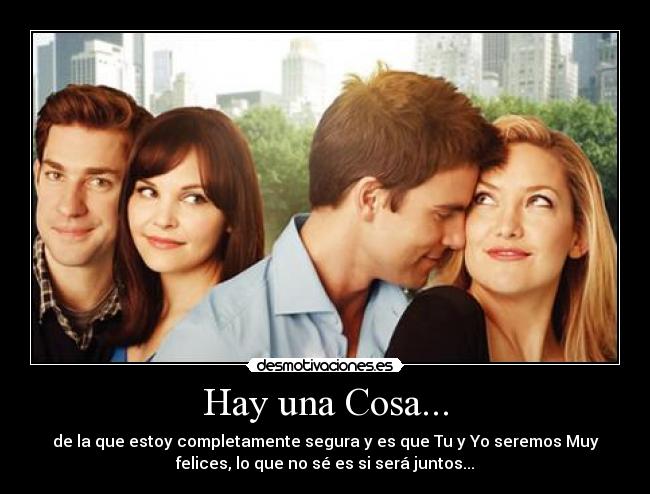 Hay una Cosa... -