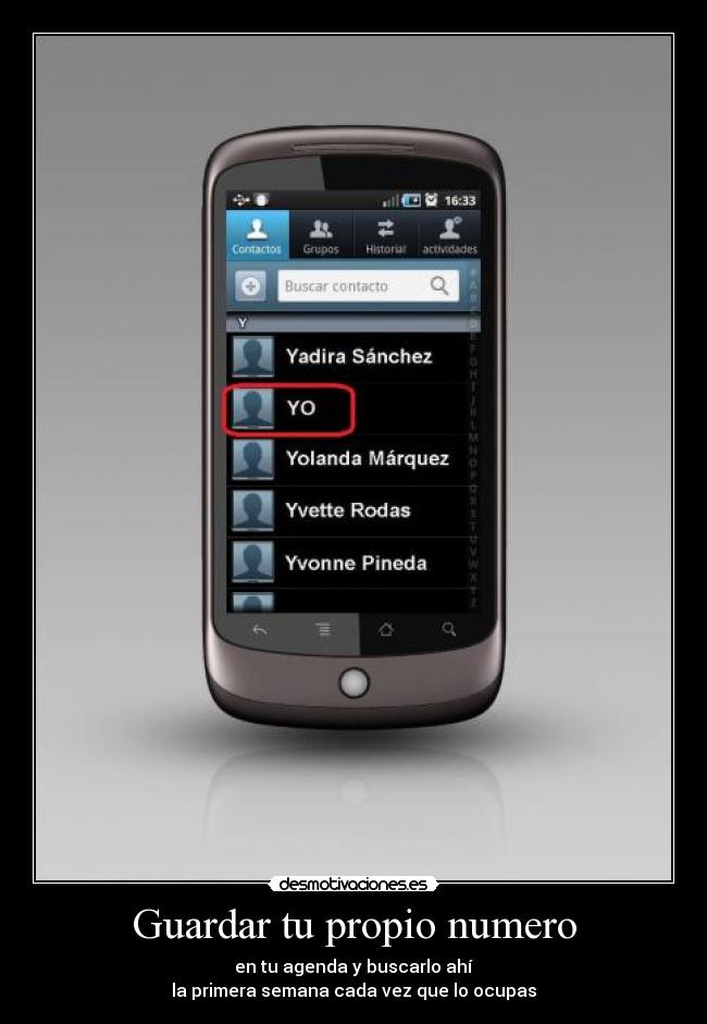 Guardar tu propio numero - en tu agenda y buscarlo ahí
la primera semana cada vez que lo ocupas