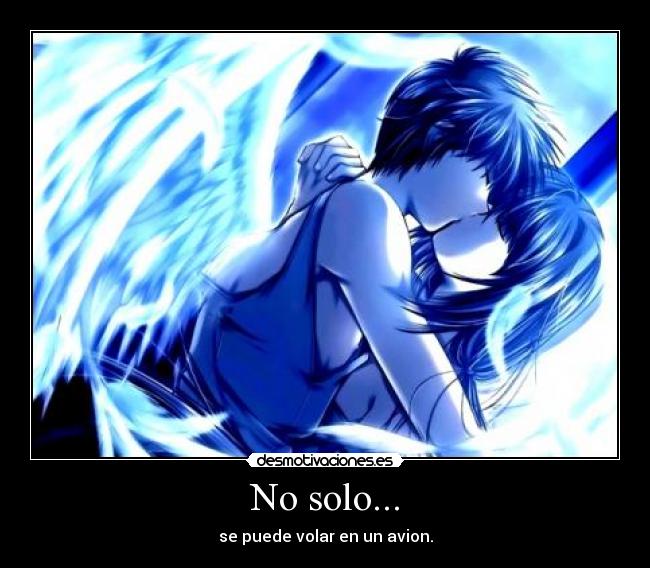 No solo... -