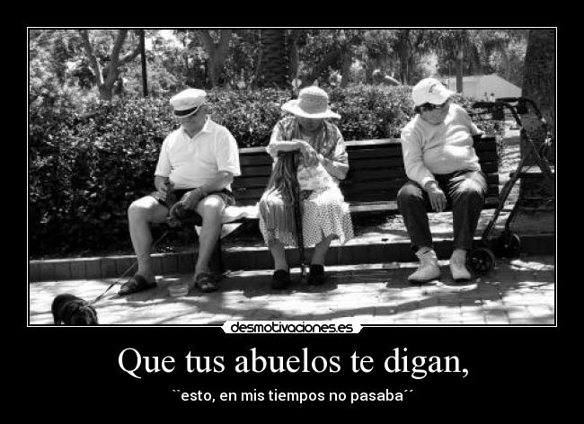 carteles abuelos desmotivaciones