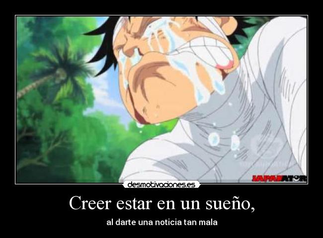 Creer estar en un sueño, -