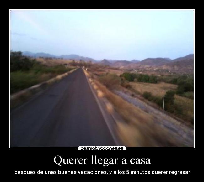 Querer llegar a casa -