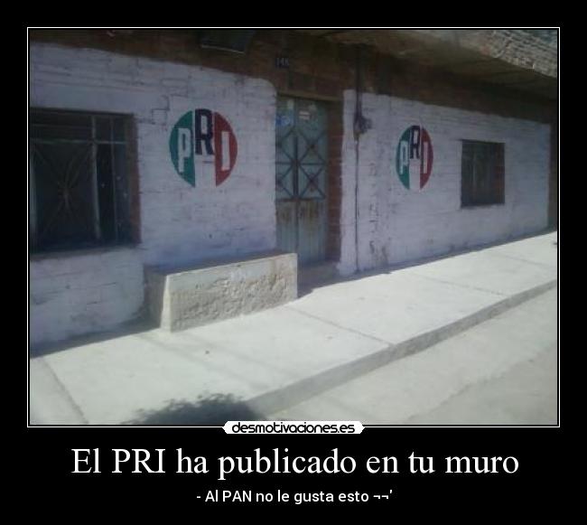 carteles pri desmotivaciones