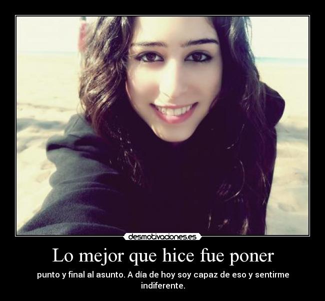 Lo mejor que hice fue poner -