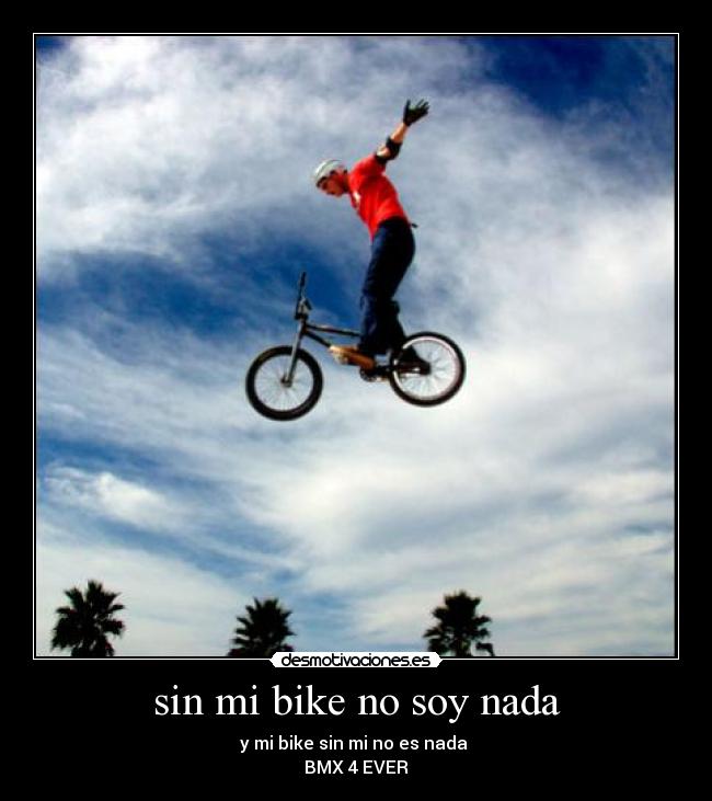 sin mi bike no soy nada -