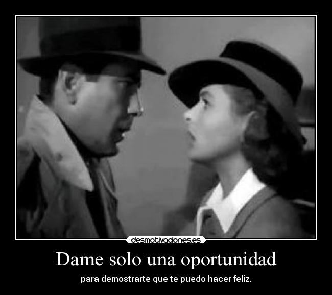 Dame solo una oportunidad - 
