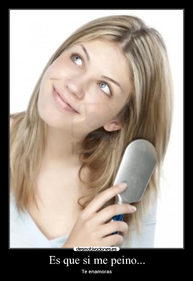 Es que si me peino... - 