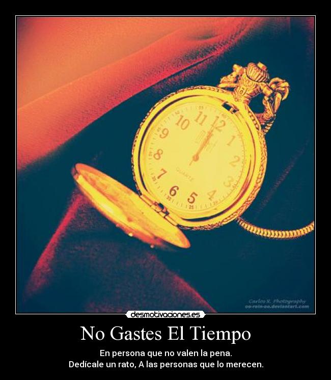 No Gastes El Tiempo -