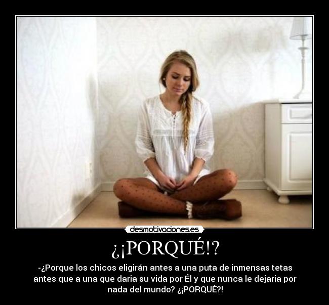 ¿¡PORQUÉ!? - 
