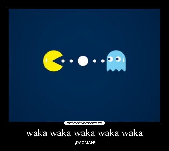 waka waka waka waka waka -