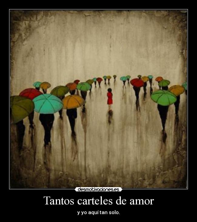 Tantos carteles de amor -