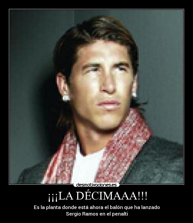 ¡¡¡LA DÉCIMAAA!!! - Es la planta donde está ahora el balón que ha lanzado
Sergio Ramos en el penalti