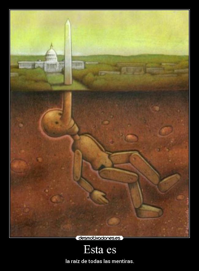 Esta es - la raíz de todas las mentiras.