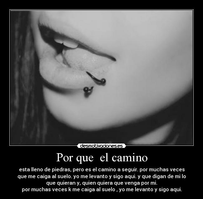 Por que el camino -